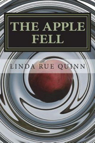 Kniha The Apple Fell Linda Rue Quinn