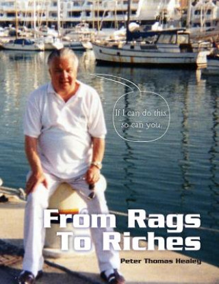 Kniha From Rags to Riches: Self Help Manual.for Job Seekers Peter Thomas Healey