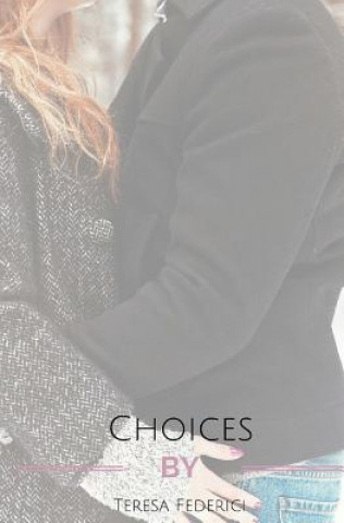 Kniha Choices Teresa Federici