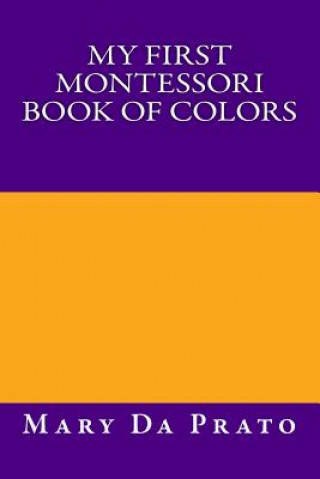 Book My First Montessori Book of Colors Mary Da Prato