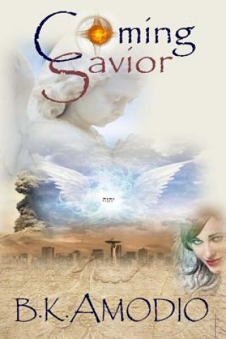 Carte Coming Savior B K Amodio