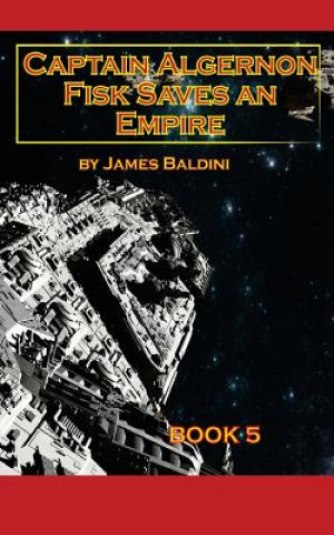 Könyv Captain Algernon Fisk Saves an Empire MR James Baldini
