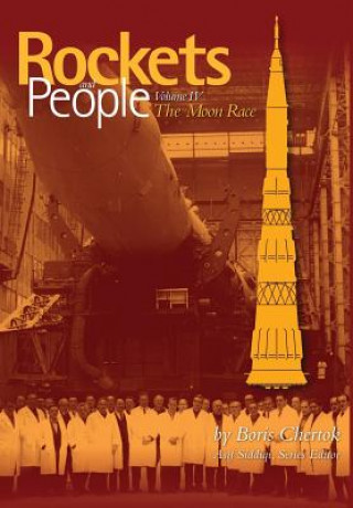 Könyv Rockets and People: Volume IV: The Moon Race Boris Chertok