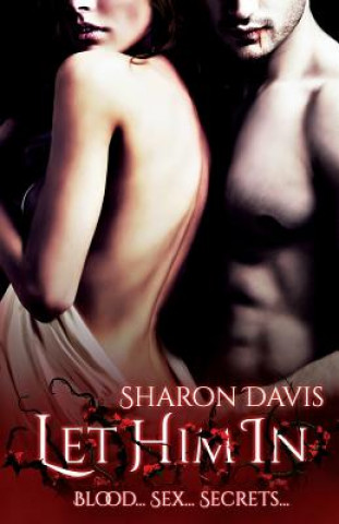 Книга Let Him In Sharon Davis