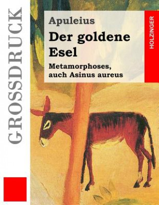 Book Der goldene Esel (Großdruck) Apuleius