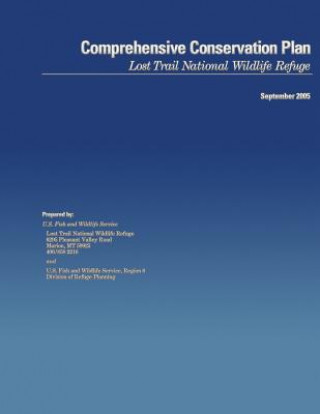 Carte Comprehensive Conservation Plan: Lost Trail National Wildlife Refuge U S Fish &amp; Wildlife Service