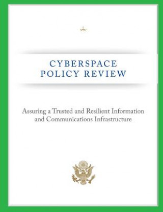 Carte Cyberspace Policy Review: Assuring a Trusted and Resilient Information and Communications Infrastructure Federal Communications Commission