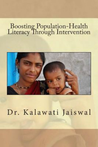 Könyv Boosting Population-Health Literacy through Intervention Dr Kalawati Jaiswal