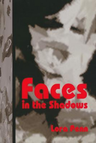 Kniha Faces in the Shadows Lora Penn