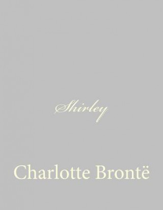 Kniha Shirley Charlotte Bronte