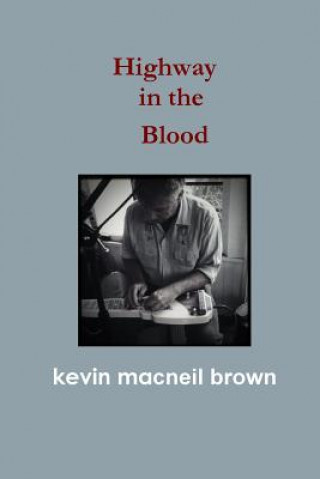 Livre Highway in the Blood Kevin MacNeil Brown