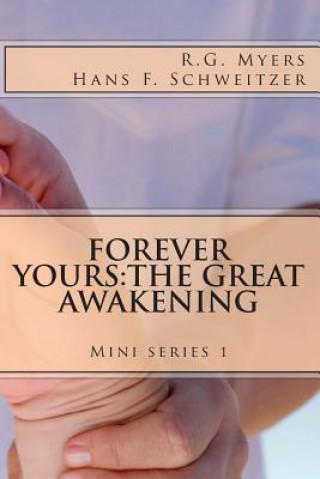 Kniha Forever Yours: The Great Awakening R G Myers