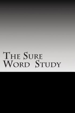 Kniha The Sure Word Study Bill Chambers