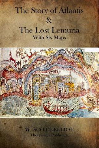 Book The Story of Atlantis and the Lost Lemuria W Scott-Elliot