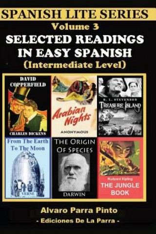 Carte Selected Readings In Easy Spanish Vol 3 Alvaro Parra Pinto