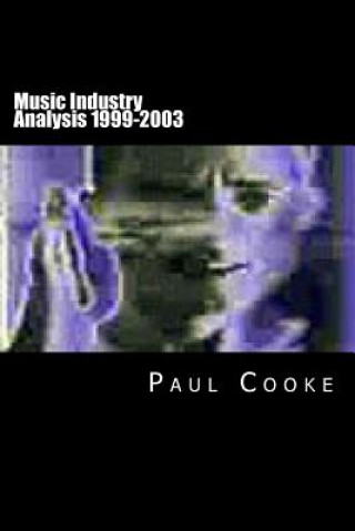 Livre Music Industry Analysis 1999-2003 Paul Cooke