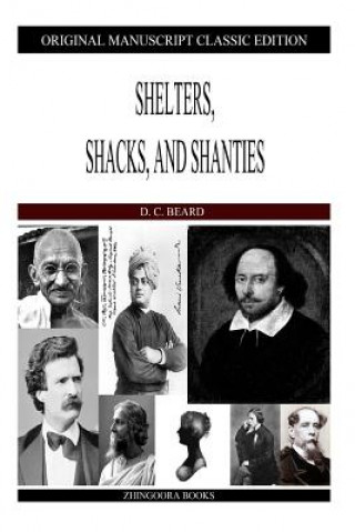 Kniha Shelters, Shacks, and Shanties D C Beard