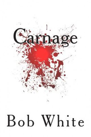 Boek Carnage Bob White