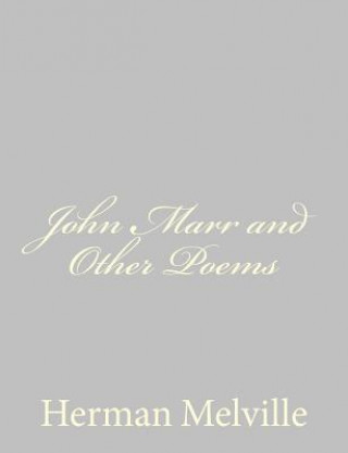 Knjiga John Marr and Other Poems Herman Melville