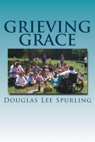 Livre Grieving Grace MR Douglas Lee Spurling