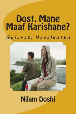 Kniha Dost Mane Maaf Karishane?: Gujarati Navalkatha Nilam H Doshi