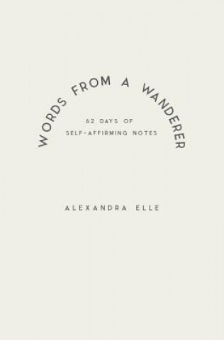 Carte Words from a Wanderer Alexandra Elle