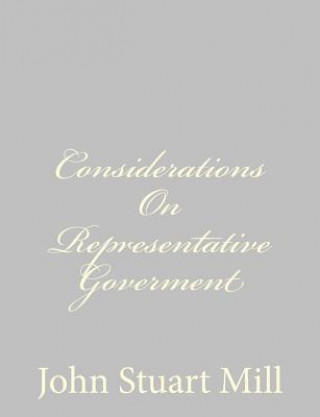 Livre Considerations On Representative Goverment John Stuart Mill