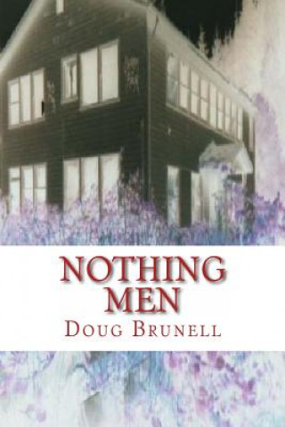 Könyv Nothing Men Doug Brunell
