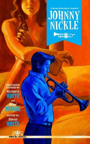 Buch Charles Boeckman Presents Johnny Nickle Volume 1 Richard White