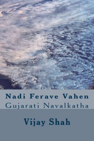 Könyv Nadi Ferave Vahen: Gujaraati Navalakathaa Vijay Shah