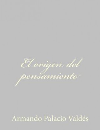 Libro El origen del pensamiento Armando Palacio Valdes