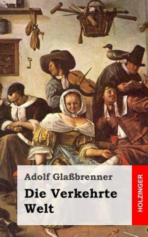 Livre Die Verkehrte Welt Adolf Glabrenner