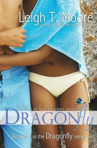 Könyv Dragonfly Leigh Talbert Moore