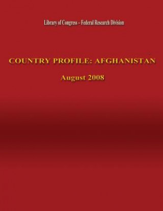 Knjiga Country Profile: Afghanistan Federal Research Division