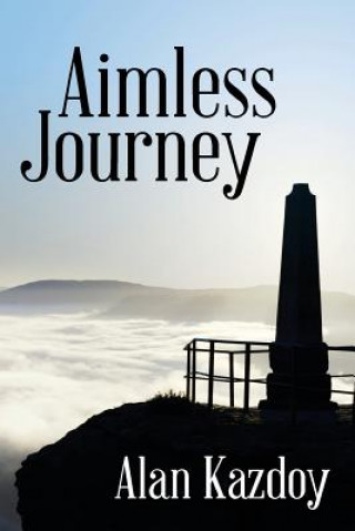 Kniha Aimless Journey Alan Kazdoy