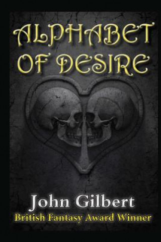 Carte Alphabet of Desire John Gilbert