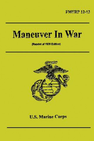 Книга Maneuver in War U S Marine Corps