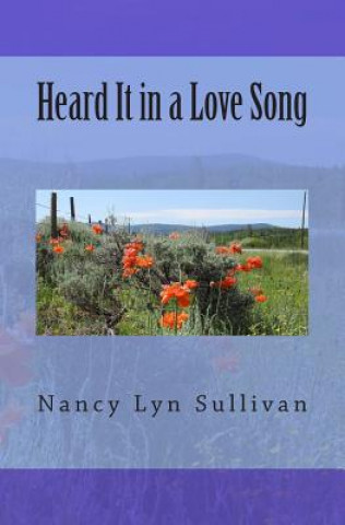 Livre Heard It in a Love Song Nancy Lyn Sullivan