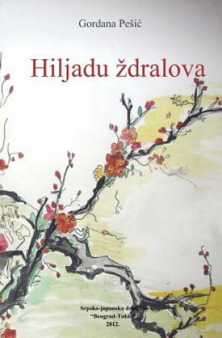 Könyv Hiljadu Zdralova Gordana Pesic