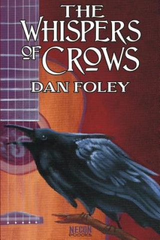 Livre The Whispers of Crows Dan Foley