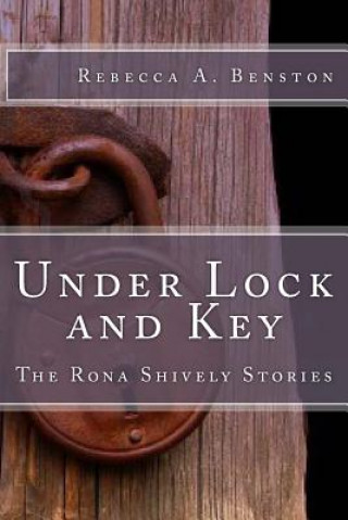 Buch Under Lock and Key Rebecca a Benston