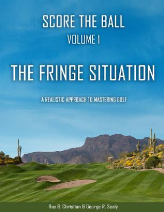 Carte Score the Ball Volume 1 The Fringe Situation Ray B Christian