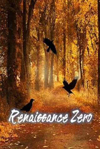 Book Renaissance Zero Keaton Foster