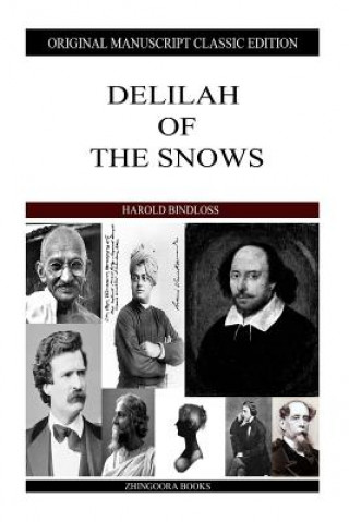 Carte Delilah Of The Snows Harold Bindloss
