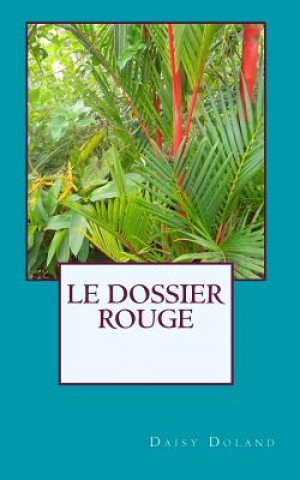 Kniha Dossier Rouge Mrs Daisy Doland