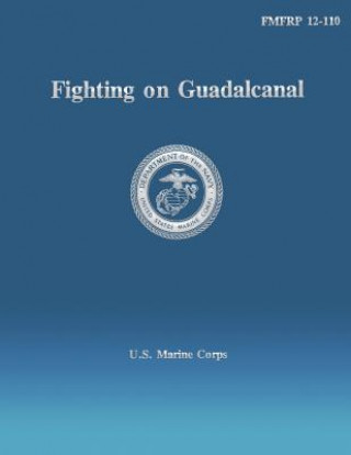 Carte Fighting on Guadalcanal U S Marine Corps