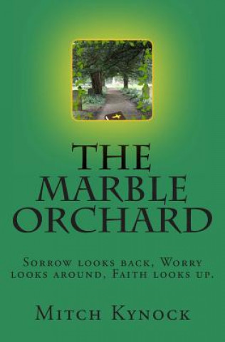 Kniha The Marble Orchard Mitch Kynock