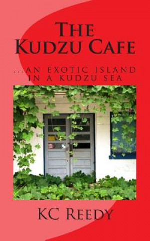 Βιβλίο The Kudzu Cafe Kc Reedy