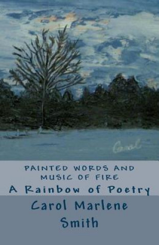 Carte Painted Words and Music of Fire Carol Marlene Smith