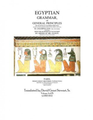 Könyv Egyptian Grammar, or General Principles of Egyptian Sacred Writing, volume 4 Champollion